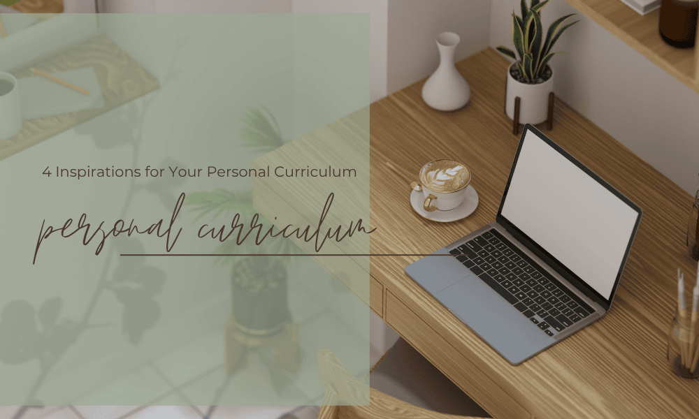 laptop, coffee mug, and cozy workspace setup inspiring ideas for a personal curriculum