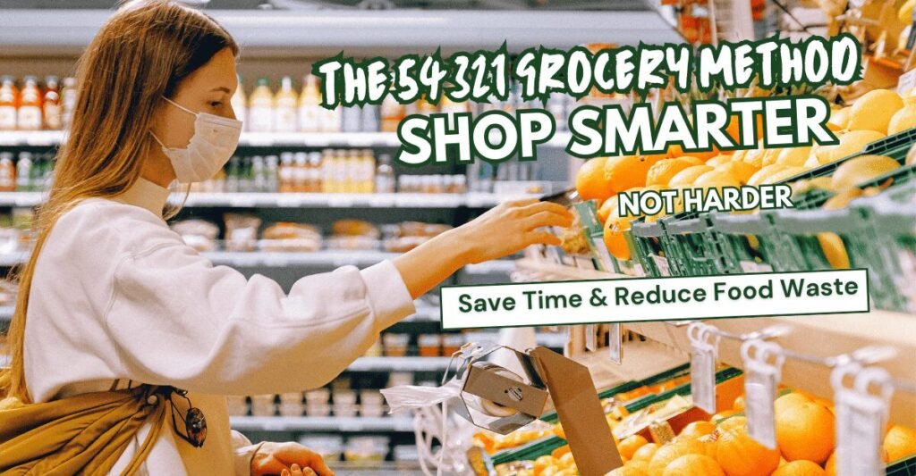 Woman grocery shopping and selecting fresh produce, illustrating the 54321 Grocery Method for smarter and efficient shopping.